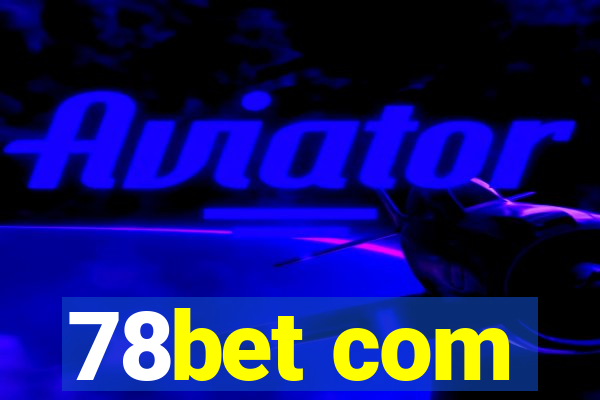 78bet com